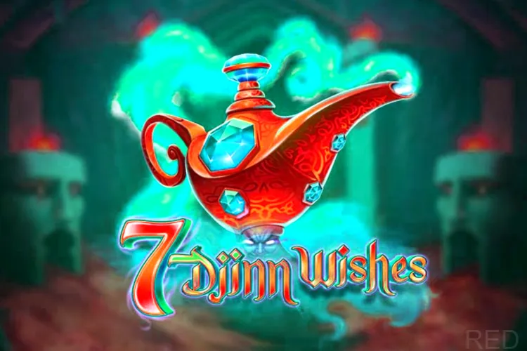 7 Djinn Wishes